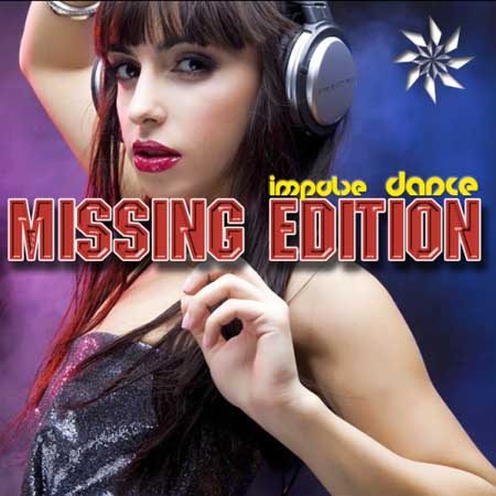 Impulse Dance - Missing Edition (2014) на Развлекательном портале softline2009.ucoz.ru