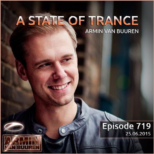 Armin van Buuren - A State of Trance 719 (25.06.2015) на Развлекательном портале softline2009.ucoz.ru