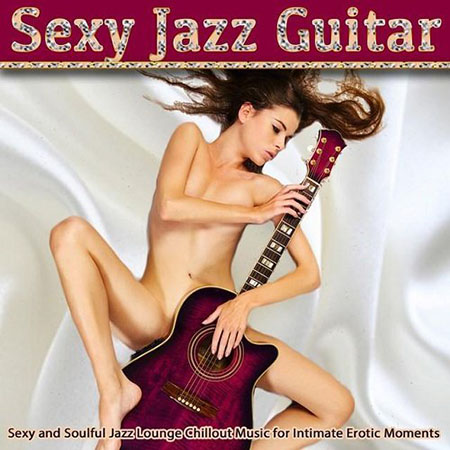 VA - Sexy Jazz Guitar (2015) на Развлекательном портале softline2009.ucoz.ru