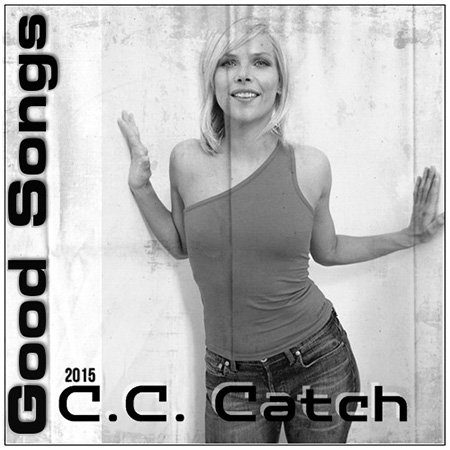 C.C. Catch - Good Songs (2015) на Развлекательном портале softline2009.ucoz.ru