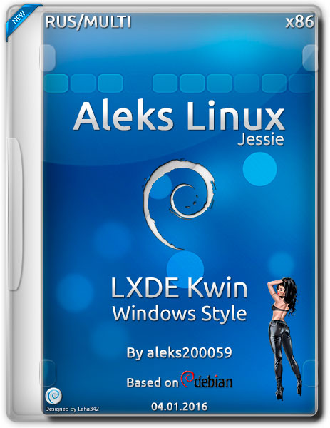 Aleks Linux LXDE Kwin Jessie Windows Style x86 (ML/RUS/2016) на Развлекательном портале softline2009.ucoz.ru