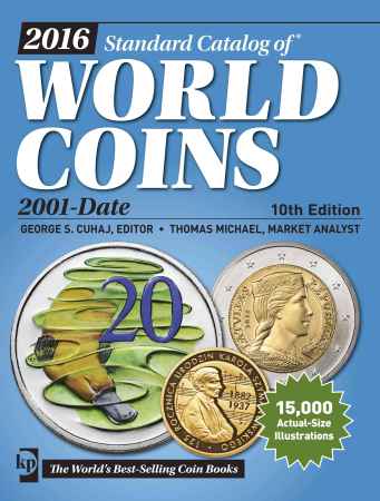 2016 KRAUSE Standard Catalog of World Coins. 2001-Date, 10th Edition на Развлекательном портале softline2009.ucoz.ru