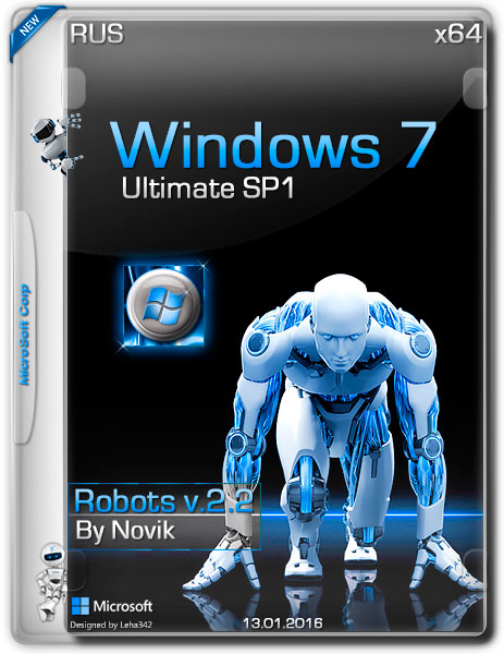 Windows 7 Ultimate SP1 x64 Robots v.2.2 by Novik (RUS/2016) на Развлекательном портале softline2009.ucoz.ru