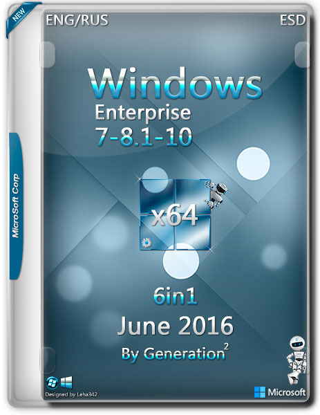 Windows 7-8.1-10 Enterprise x64 ESD June 2016 by Generation2 (ENG/RUS) на Развлекательном портале softline2009.ucoz.ru