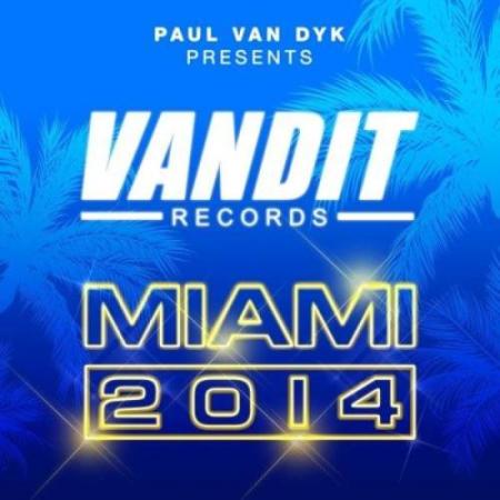 VANDIT Records Miami (2014) на Развлекательном портале softline2009.ucoz.ru