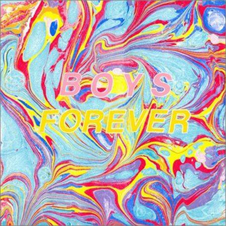 Boys Forever - Boys Forever (2016) на Развлекательном портале softline2009.ucoz.ru