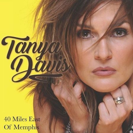 Tanya Davis - 40 Miles East Of Memphis (2016) на Развлекательном портале softline2009.ucoz.ru