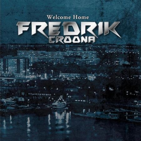 Fredrik Croona - Welcome Home (2016) на Развлекательном портале softline2009.ucoz.ru