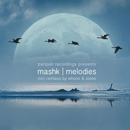 Mashk - Melodies (Lossless, 2015) на Развлекательном портале softline2009.ucoz.ru