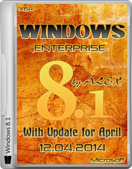 Windows 8.1 Enterprise x64 With Update April 2014 by ALEX 12.04 (2014/RUS) на Развлекательном портале softline2009.ucoz.ru