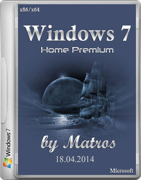 Windows 7 Home Premium by Matros 18.04.2014 (x86/x64/RUS/2014) на Развлекательном портале softline2009.ucoz.ru