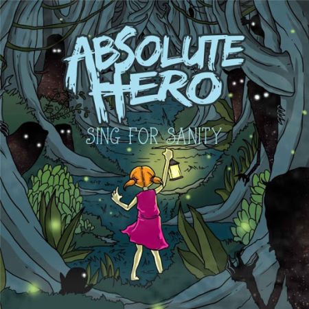 Absolute Hero - Sing For Sanity (2016) на Развлекательном портале softline2009.ucoz.ru