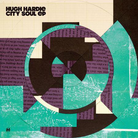 Hugh Hardie - City Soul (EP) (2016) на Развлекательном портале softline2009.ucoz.ru