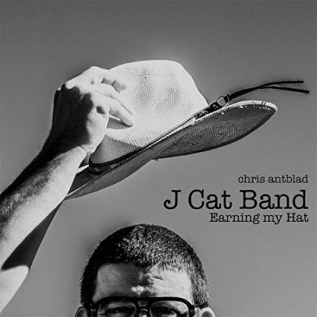 Chris Antblad - J Cat Band: Earning My Hat (2016) на Развлекательном портале softline2009.ucoz.ru