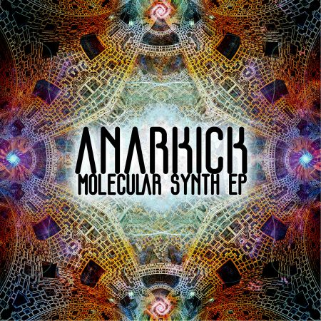 Anarkick - Molecular Synth (EP) (2017) на Развлекательном портале softline2009.ucoz.ru