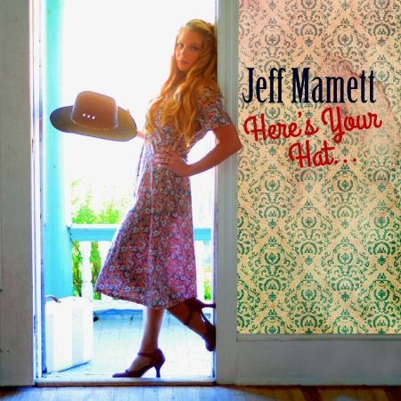 Jeff Mamett - Here's Your Hat (2015) на Развлекательном портале softline2009.ucoz.ru