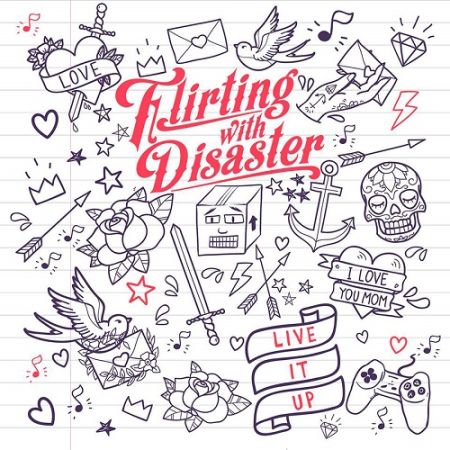 Flirting With Disaster - Live It Up (2015) на Развлекательном портале softline2009.ucoz.ru