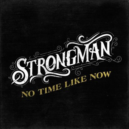 Steve Strongman - No Time Like Now (2017) на Развлекательном портале softline2009.ucoz.ru