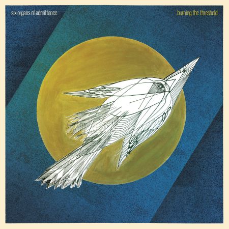 Six Organs of Admittance - Burning the Threshold (2017) на Развлекательном портале softline2009.ucoz.ru