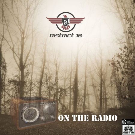 District 13 - On The Radio (Single) (2017) на Развлекательном портале softline2009.ucoz.ru