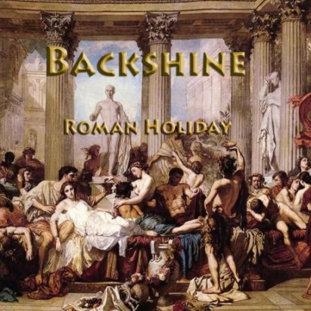 Backshine - Roman Holiday (2017) на Развлекательном портале softline2009.ucoz.ru