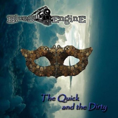 Blues Engine - The Quick And The Dirty (10 June 2015) на Развлекательном портале softline2009.ucoz.ru