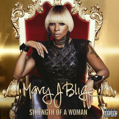 Mary J. Blige - Strength of a Woman (2017) на Развлекательном портале softline2009.ucoz.ru