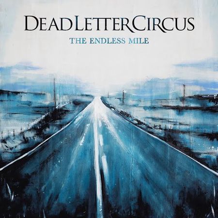 Dead Letter Circus - The Endless Mile (2017) на Развлекательном портале softline2009.ucoz.ru