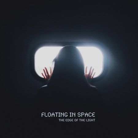 Floating In Space - The Edge Of The Light (2016) на Развлекательном портале softline2009.ucoz.ru