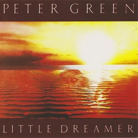 Peter Green - Little Dreamer (1980) на Развлекательном портале softline2009.ucoz.ru