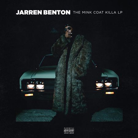 Jarren Benton - The Mink Coat Killa (LP) (2017) на Развлекательном портале softline2009.ucoz.ru