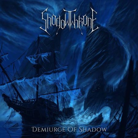 ShadowThrone - Demiurge Of Shadow (2017) на Развлекательном портале softline2009.ucoz.ru