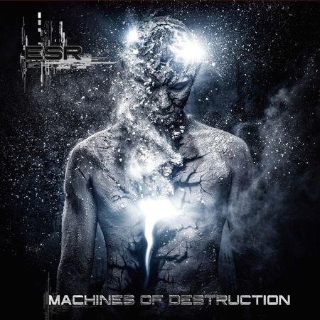 ESR - Machines Of Destruction (Limited Edition) (2017) на Развлекательном портале softline2009.ucoz.ru