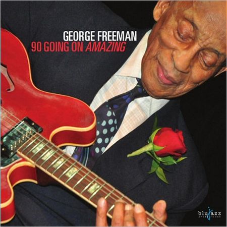 George Freeman - 90 Going On Amazing (2017) на Развлекательном портале softline2009.ucoz.ru