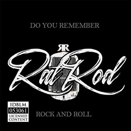 RatRod - Do You Remember Rock And Roll (2017) на Развлекательном портале softline2009.ucoz.ru