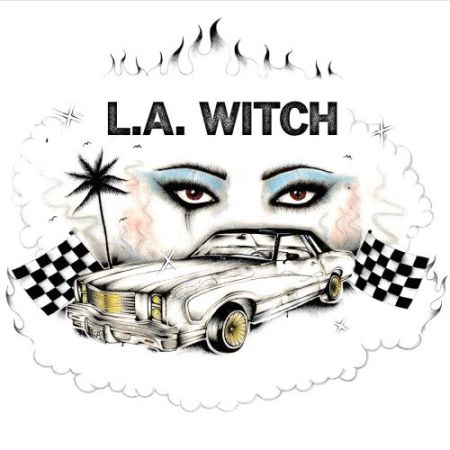 L.A. WITCH - L.A. Witch (2017) на Развлекательном портале softline2009.ucoz.ru