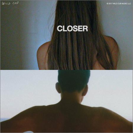 Wild Cub - Closer (2017) на Развлекательном портале softline2009.ucoz.ru