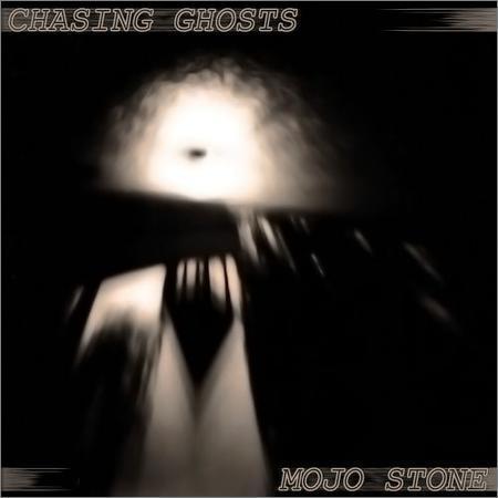 Mojo Stone - Chasing Ghosts (2017) на Развлекательном портале softline2009.ucoz.ru