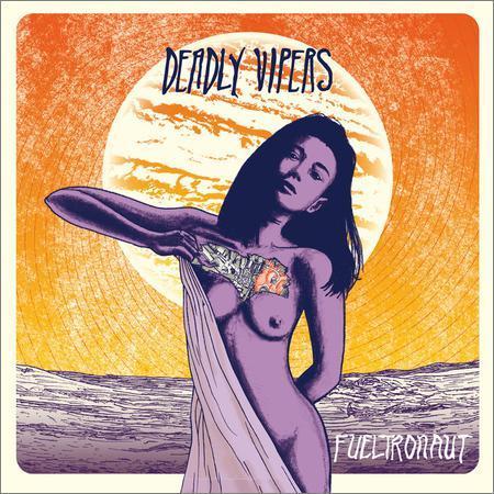 Deadly Vipers - Fueltronaut (2017) на Развлекательном портале softline2009.ucoz.ru