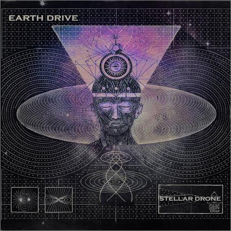 Earth Drive - Stellar Drone (2017) на Развлекательном портале softline2009.ucoz.ru