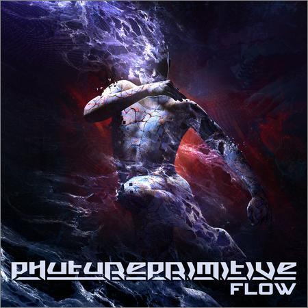 Phutureprimitive - Flow (EP) (2017) на Развлекательном портале softline2009.ucoz.ru