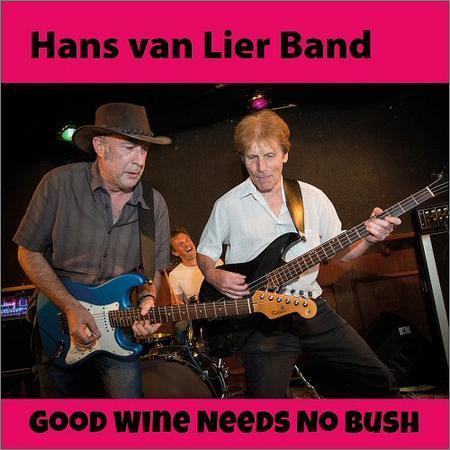 Hans Van Lier Band - Good Wine Needs No Bush (2017) на Развлекательном портале softline2009.ucoz.ru