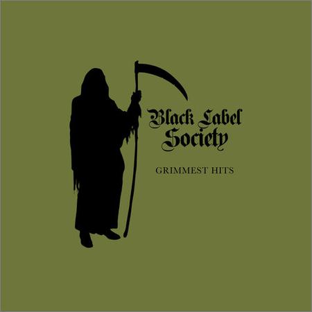 Black Label Society - Grimmest Hits (2018) на Развлекательном портале softline2009.ucoz.ru