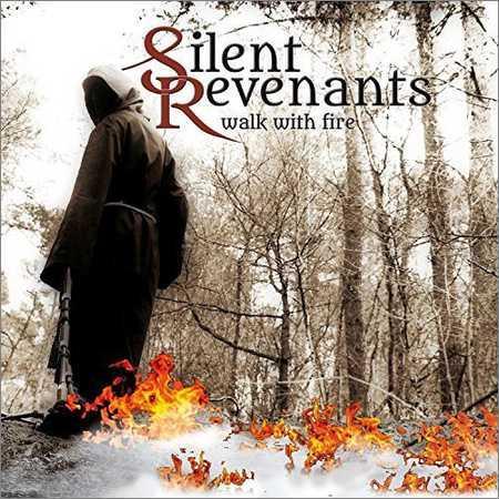 Silent Revenants - Walk With Fire (2018) на Развлекательном портале softline2009.ucoz.ru