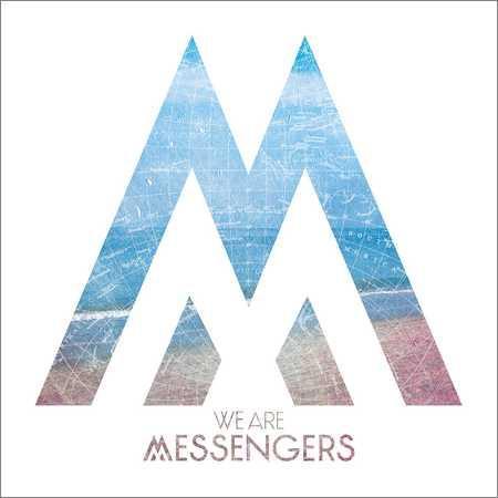 We Are Messengers - We Are Messengers (2018) на Развлекательном портале softline2009.ucoz.ru