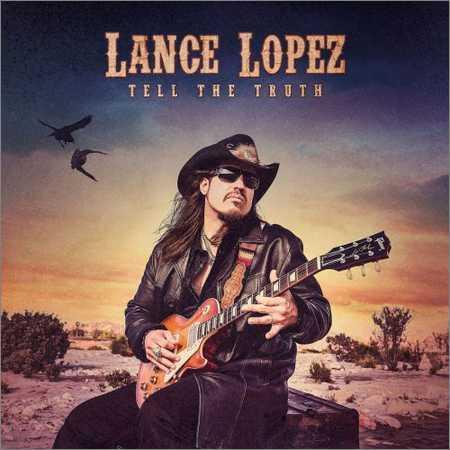 Lance Lopez - Tell The Truth (2018) на Развлекательном портале softline2009.ucoz.ru