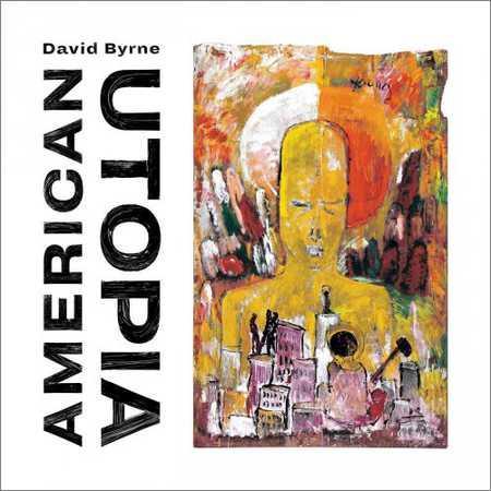 David Byrne - American Utopia (2018) на Развлекательном портале softline2009.ucoz.ru