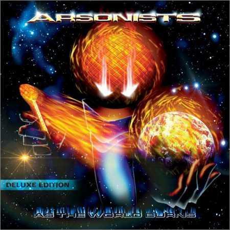 Arsonists - As the World Burns (Deluxe Edition) (2018) на Развлекательном портале softline2009.ucoz.ru