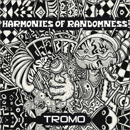 Tromo - Harmonies Of Randomness (2018) на Развлекательном портале softline2009.ucoz.ru