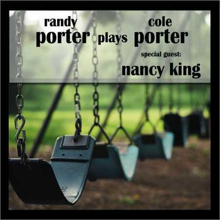 Randy Porter (feat. Nancy King) - Porter Plays Porter (2017) на Развлекательном портале softline2009.ucoz.ru